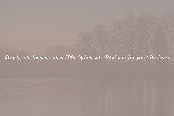 Buy kenda bicycle tubes 700c Wholesale Products for your Business