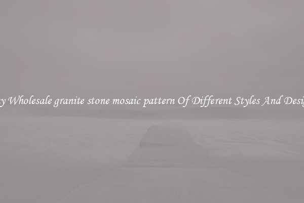 Buy Wholesale granite stone mosaic pattern Of Different Styles And Designs