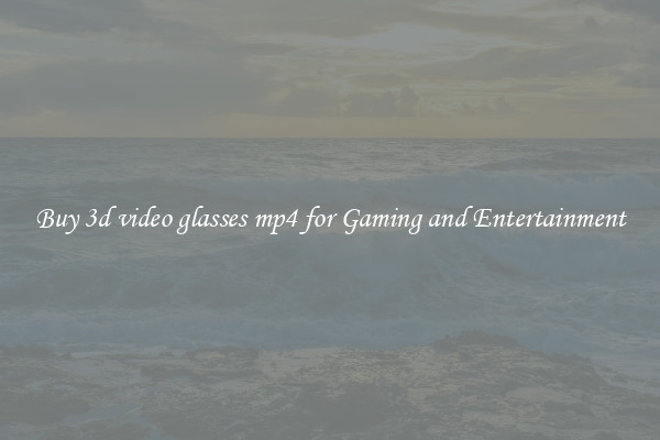 Buy 3d video glasses mp4 for Gaming and Entertainment