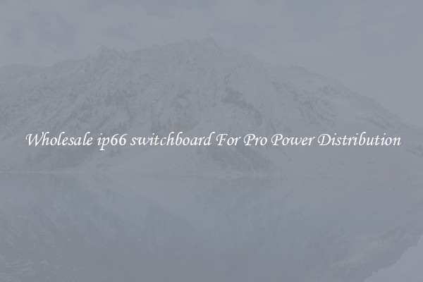 Wholesale ip66 switchboard For Pro Power Distribution