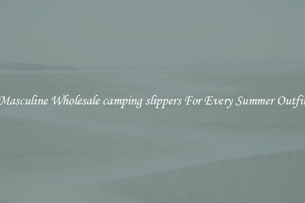Masculine Wholesale camping slippers For Every Summer Outfit