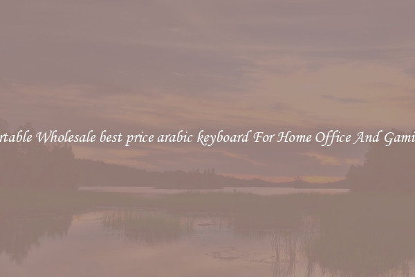 Comfortable Wholesale best price arabic keyboard For Home Office And Gaming Use